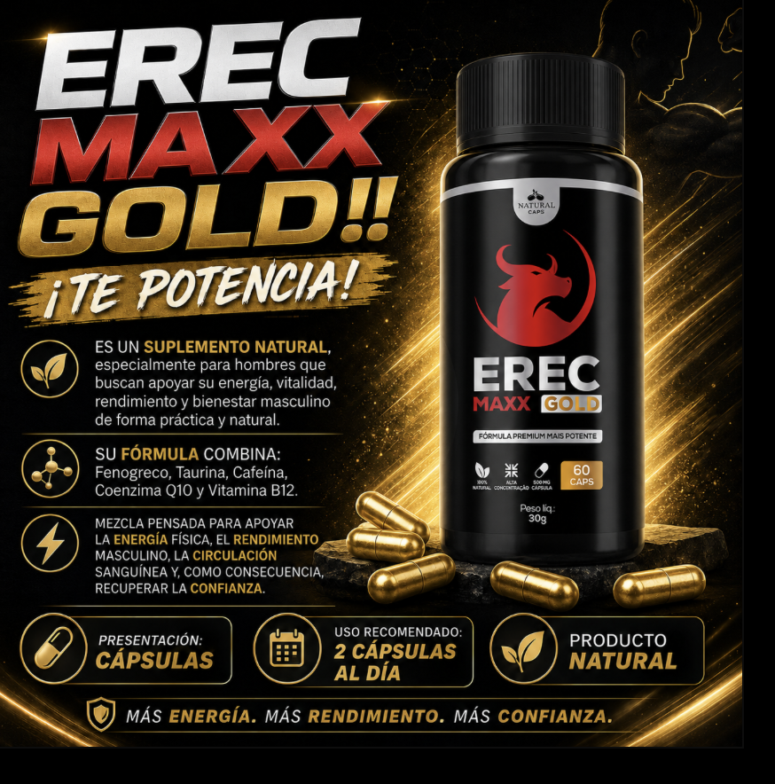 Erec Maxx Gold - Potencia Sexual Para Hombres